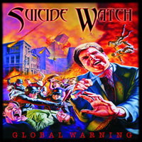 Suicide Watch - Global Warning