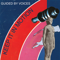 Guided By Voices - Keep It In Motion (Single)