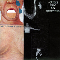 Guided By Voices - Jon the Croc / Breathing (Single)