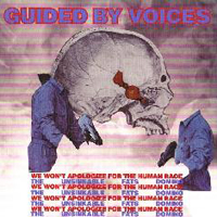 Guided By Voices - We Won't Apologize For The Human Race (Single)