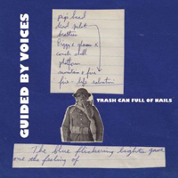 Guided By Voices - Trash Can Full of Nails (Single)