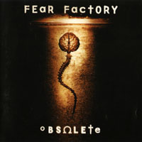 Fear Factory - Obsolete