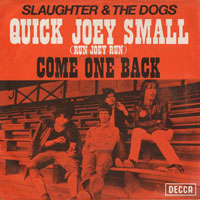 Slaughter & The Dogs - Quick Joey Small (7'' Single)