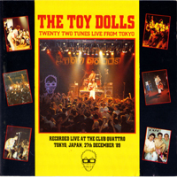 Toy Dolls - Twenty Two Tunes Live From Tokyo