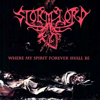 Stormlord - Where My Spirit Forever Shall