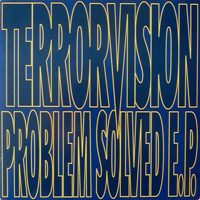 Terrorvision - Problem Solved EP