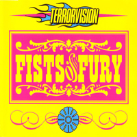 Terrorvision - Fists Of Fury (Single)