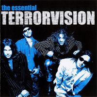 Terrorvision - The Essential Terrorvision