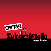 Ruben Blades - Cantares Del Subdesarrollo