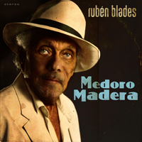 Ruben Blades - Medoro Madera (with Roberto Delgado & Orquesta)