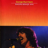 George Harrison - Baton Rouge (CD 1)