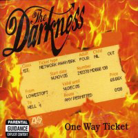 Darkness (GBR) - One Way Ticket