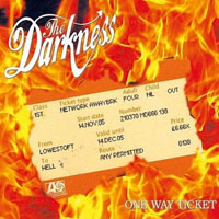 Darkness (GBR) - One Way Ticket (Single)