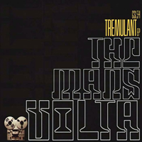 Mars Volta - Tremulant (EP)