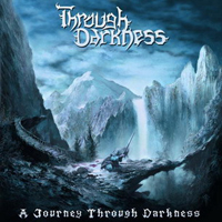 Through Darkness - A Journey Through Darkness (EP)