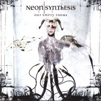 Neon Synthesis - Our Empty Rooms