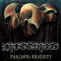 Krossbreed - Peaceful Majority