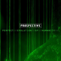 Prospective (DEU) - Perfect Evolution Of Humanity