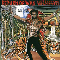 Lee Perry and The Upsetters - Return Of Wax