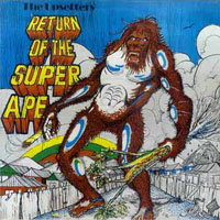 Lee Perry and The Upsetters - Return Of The Super Ape