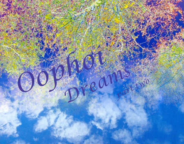Oophoi - Dreams Part Two