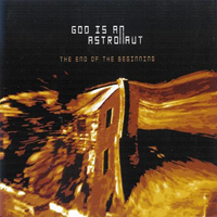 God is an Astronaut - The End Of The Beginning