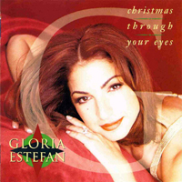 Gloria Estefan & Miami Sound Machine - Christmas Through Your Eyes