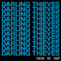 Darling Thieves - Race To Red