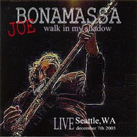 Joe Bonamassa - 2005.12.07 - Walk In My Shadow (Live In Seattle), (CD 1)