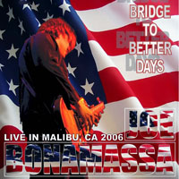 Joe Bonamassa - 2006.05.26 - Bridge To Better Days - Live In Malibu, Ca (CD 1)