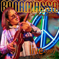Joe Bonamassa - 2007.01.27 - Bluebird Theater, Denver, Co