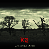 K3 (Hun) - Garden Of Death