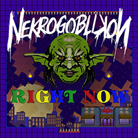 Nekrogoblikon - Right Now (Single)