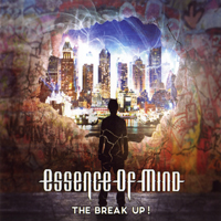 Essence Of Mind - The Break Up!