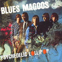 Blues Magoos - Psychedelic Lollipop