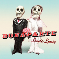 Bonaparte - Louie Louie (Single)