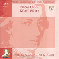 Wolfgang Amadeus Mozart - Complete Works, Volume 4 - Chamber Music, Violin Sonatas, Church Sonatas (CD 03: Piano Trios KV 254-496-502)