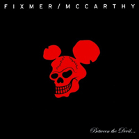 Fixmer & McCarthy - Between the Devil...