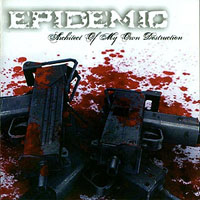 Epidemic (MEX) - Architect Of My Own Destruction