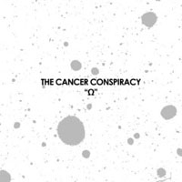 Cancer Conspiracy - Omega