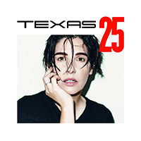 Texas - Texas 25 (Deluxe Edition: CD 1)