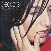 Texas - The Geatest Hits