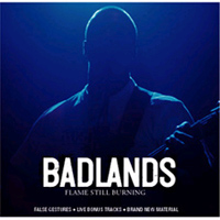 Badlands (NLD) - Flame Still Burning