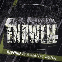 Endwell - Revenge Is A Healthy Motive (EP)