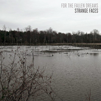 For The Fallen Dreams - Strange Faces (Single)