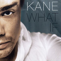Kane (NLD) - What If