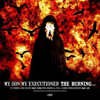 My Son My Executioner - The Burning (EP)