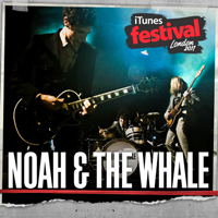 Noah and The Whale - iTunes Festival London 2011 (EP)