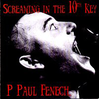 Paul Fenech - Screaming In The 10th Key