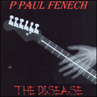 Paul Fenech - The Disease